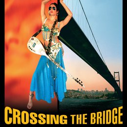Crossing the Bridge - The Sound of Istanbul Poster