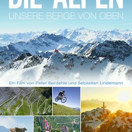 Alpen - Unsere Berge von oben, Die Poster