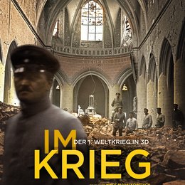 Im Krieg - Der 1. Weltkrieg in 3D / Im Krieg Poster