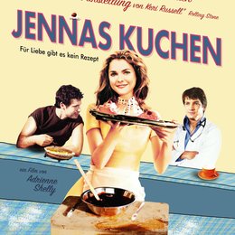 Jennas Kuchen - Für Liebe gibt es kein Rezept Poster