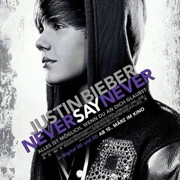 Justin Bieber - Never Say Never / Justin Bieber 3D - Never Say Never Poster