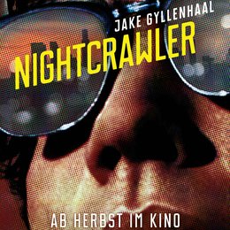 Nightcrawler - Jede Nacht hat ihren Preis / Nightcrawler Poster