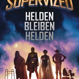Supervized - Helden bleiben Helden / Supervized Poster