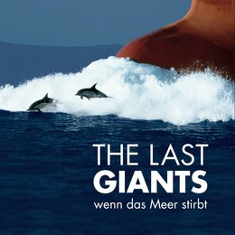 Last Giants - Wenn das Meer stirbt, The Poster