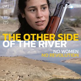 Other Side of the River - No Woman, No Revolution, The Poster