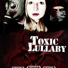 Toxic Lullaby Poster
