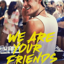 We Are Your Friends Poster