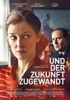 Poster Und der Zukunft zugewandt