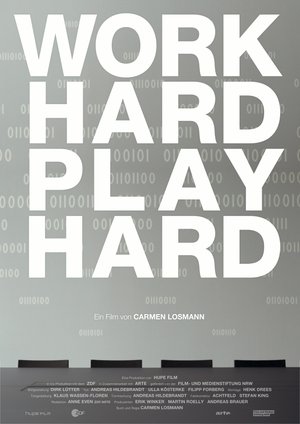 Work Hard, Play Hard Work Hard, Play Hard