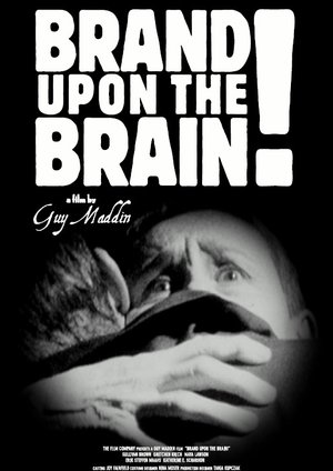 Brand Upon the Brain! Brand Upon the Brain!