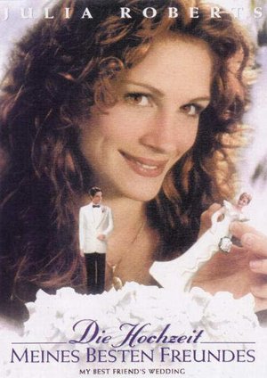 Die Hochzeit meines besten Freundes Die Hochzeit meines besten Freundes