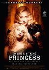 Poster I'm Not a F**king Princess