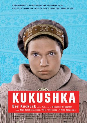 Kukushka - Der Kuckuck Kukushka - Der Kuckuck
