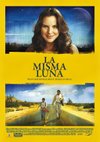 Poster La misma luna - Wenn der Mond scheint, denk an mich
