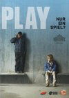 Poster Play - nur ein Spiel?