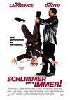 Poster Schlimmer geht's immer!