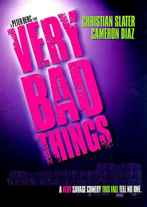 Very Bad Things Very Bad Things