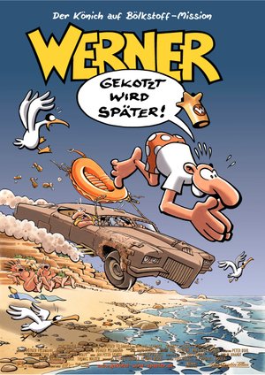Werner - Gekotzt wird später! Werner - Gekotzt wird später!