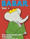 Babar, Vol. 2: Das Geheimnis der Schatulle & weitere lustige Abenteuer Poster