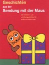 Die Sendung mit der Maus - Geburtstagsgeschichten Poster