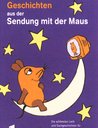 Die Sendung mit der Maus - Gute-Nacht-Geschichten Poster