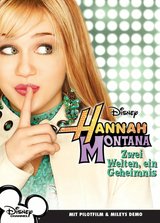 Hannah Montana - Zwei Welten, ein Geheimnis Poster