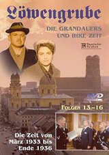 Löwengrube, Die Grandauers und ihre Zeit - Teil 04: Die Zeit von 1933 - 1936 (Folge 13-16) Poster