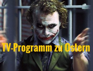Ostern 2016 im Free-TV: Dieses Film-Highlights & -Premieren bietet das Fernsehprogramm Ostern 2016 im Free-TV: Dieses Film-Highlights & -Premieren bietet das Fernsehprogramm