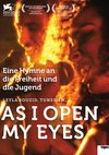 Poster Kaum öffne ich die Augen