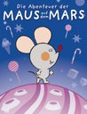 Die Abenteuer der Maus auf dem Mars Poster