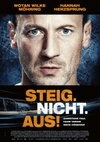 Poster Steig. Nicht. Aus!