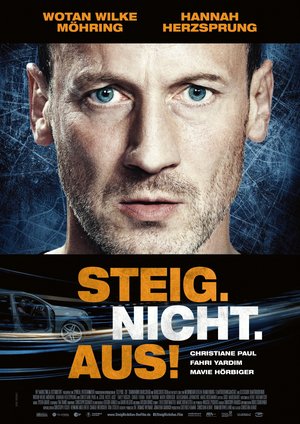 Steig. Nicht. Aus! Steig. Nicht. Aus!