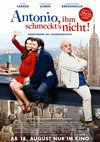 Poster Antonio, ihm schmeckt's nicht!