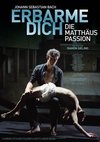 Poster Erbarme dich! - Die Matthäus Passion