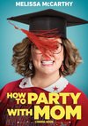 Poster How to Party with Mom