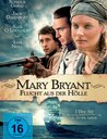 Mary Bryant - Flucht aus der Hölle (2 Discs) Poster