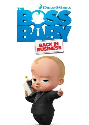 The Boss Baby: Wieder im Geschäft The Boss Baby: Wieder im Geschäft