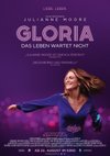 Poster Gloria - Das Leben wartet nicht