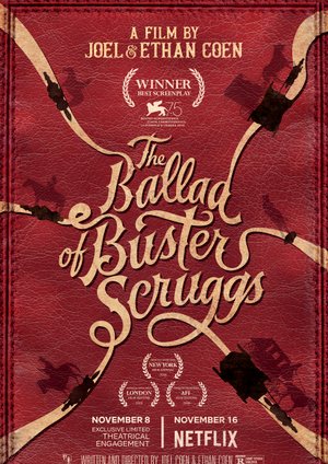 The Ballad of Buster Scruggs The Ballad of Buster Scruggs
