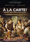 Poster À la Carte! - Freiheit geht durch den Magen