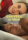 Poster Your Place or Mine