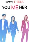 Poster You Me Her Staffel 3