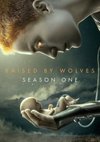 Poster Raised by Wolves Staffel 1