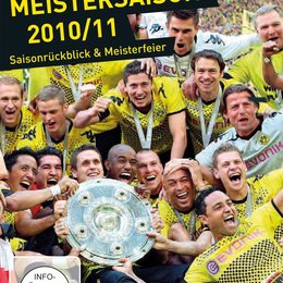 BVB 09 - Meistersaison 2010/11: Saisonrückblick & Meisterfeier Poster