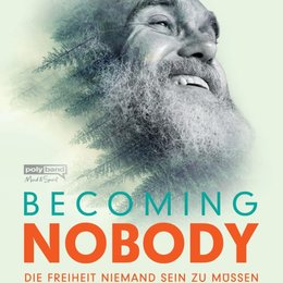 Becoming Nobody - Die Freiheit niemand sein zu müssen Poster