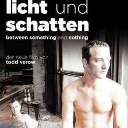 Licht und Schatten - Between Something and Nothing Poster