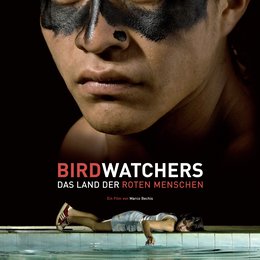 Birdwatchers - Im Land der roten Menschen Poster