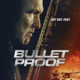 Bullet Proof - Get Out. Fast. Poster