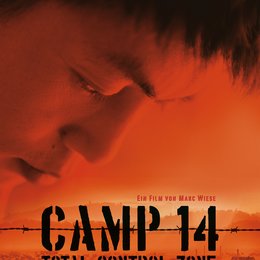 Camp 14: Total Control Zone / Camp 14 Poster