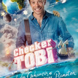 Checker Tobi ...und das Geheimnis unseres Planeten / Checker Tobi und das Geheimnis unseres Planeten Poster